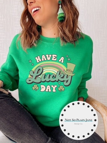 Ready to Press DTF Transfer - Have A Lucky Day - St Patrick's Day - Retro - DTF - Screen Print - Custom Transfers - St Pats - Rainbow