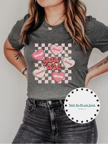 Ready to Press DTF Transfer - You Are Loved - DTF - Valentines - Checkered - Candy Hearts -  Heat Transfers - Screen Print - Transfers