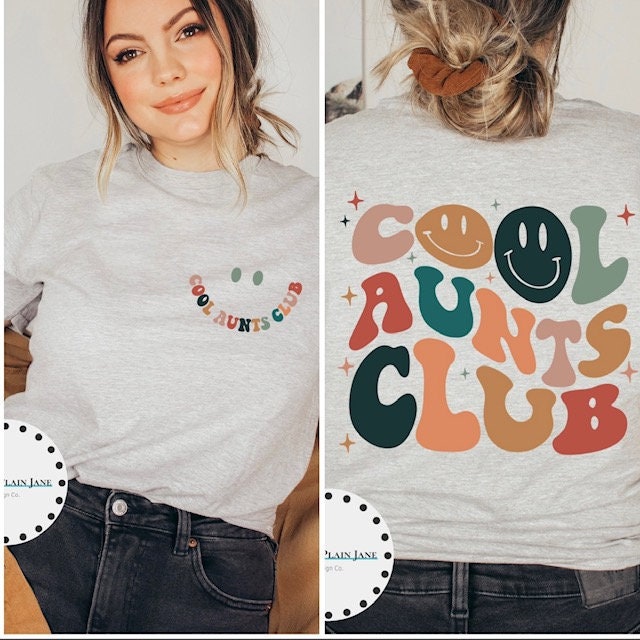 Ready to Press DTF Transfer - Cool Aunt's Club - Smiley Face - Retro - Auntie - Front and Back Design - DTF - Screen Print